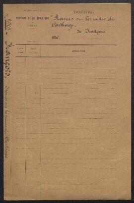 Dossier relatif à l’acquisition du tableau de P.-Joseph François, Marius assis sur les ruines de ...